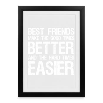 meilleurs amis rendent les bons moments et le - Affiche encadrée (27 × 37 cm) - noir - Devant