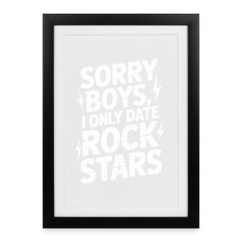 Festival Sorry Boys Je ne sors qu’avec Rock Stars Groupie - Affiche encadrée (27 × 37 cm) - noir - Devant