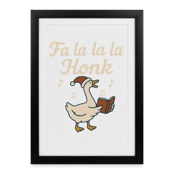 Oie de Noël Fa La La La Honk Vacances drôles - Affiche encadrée (27 × 37 cm) - noir - Devant