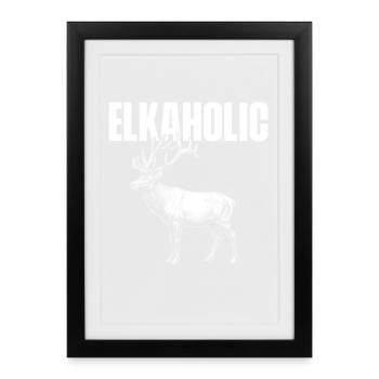 Elkaholic Elk Hunter Big Game Wildnis - Gerahmtes Poster (27 × 37 cm) - Schwarz - Vorne