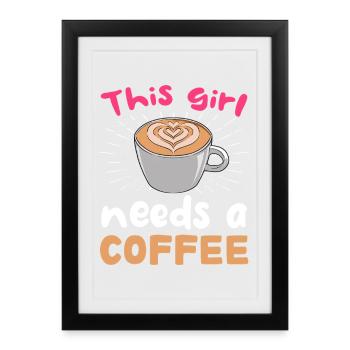 Cette femme a besoin de café - Affiche encadrée (27 × 37 cm) - noir - Devant