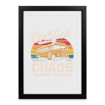 Chaos Transport Technician Funny School Bus Driver - Framed poster (27 × 37 cm) - black - Front