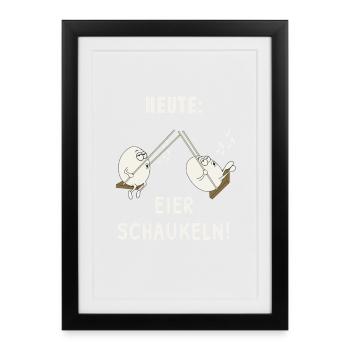 Aujourd’hui : Les œufs se balancent ! Chemise Dictons Drôles - Affiche encadrée (27 × 37 cm) - noir - Devant