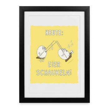 Aujourd’hui : Les œufs se balancent ! Chemise Dictons Drôles - Affiche encadrée (27 × 37 cm) - noir - Devant