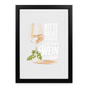 S’il vous plaît, ne poussez pas, j’ai du vin à la main - Affiche encadrée (27 × 37 cm) - noir - Devant