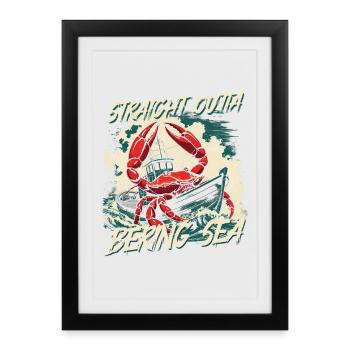 Alaska King Crab Straight Outta Bering Sea - Framed poster (27 × 37 cm) - black - Front