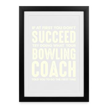 Bowling Coach Wisdom First Do What Said - Framed poster (27 × 37 cm) - black - Front