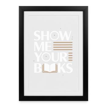 Show Me Your Books Leseratte Buch Lesen Bücher - Framed poster (27 × 37 cm) - black - Front