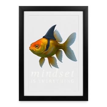 Mindset is Everything Goldfish, Motivational  - Framed poster (27 × 37 cm) - black - Front