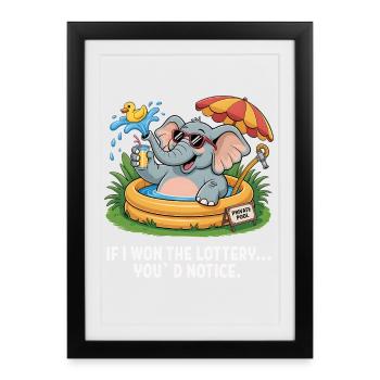 Funny If I Won The Lottery You'd Notice Yacht boat - Framed poster (27 × 37 cm) - black - Front