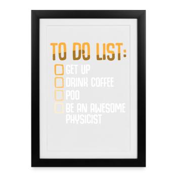 Physics Physicist Physics Student Physics Teacher - Framed poster (27 × 37 cm) - black - Front