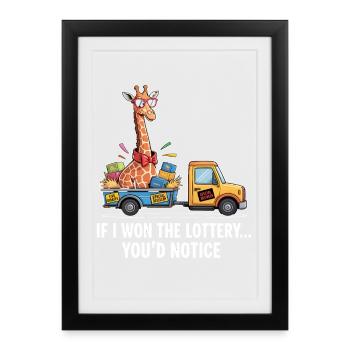 Funny If I Won The Lottery You'd Notice Yacht boat - Framed poster (27 × 37 cm) - black - Front