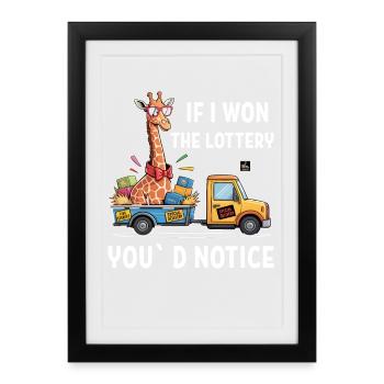 Funny If I Won The Lottery You'd Notice Yacht boat - Framed poster (27 × 37 cm) - black - Front