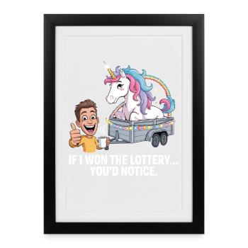 Funny If I Won The Lottery You'd Notice Yacht boat - Framed poster (27 × 37 cm) - black - Front