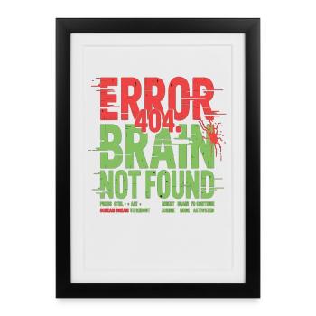 Error 404 Brain Not Found Zombie - Framed poster (27 × 37 cm) - black - Front