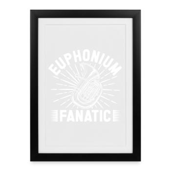 Baritone Player Fanatic Euphonium - Framed poster (27 × 37 cm) - black - Front