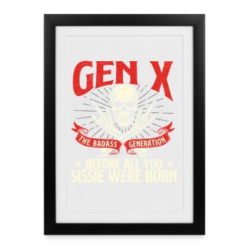 Gen X Badass Generation Rétro Nostalgie Citation - Affiche encadrée (27 × 37 cm) - noir - Devant