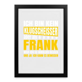 I'm not a smartass Frank - Framed poster (27 × 37 cm) - black - Front