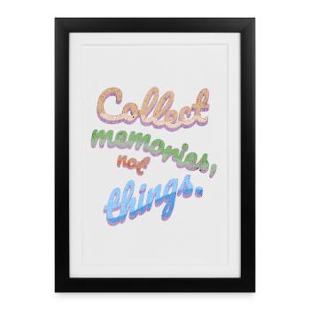 Collect Memories Not Things - Framed poster (27 × 37 cm) - black - Front