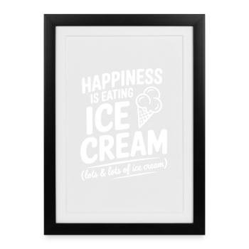Happiness is Eating Cream - Framed poster (27 × 37 cm) - black - Front