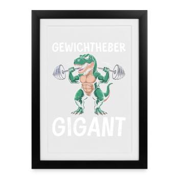 WEIGHTLIFTING GIANT Dinosaur Funny - Framed poster (27 × 37 cm) - black - Front