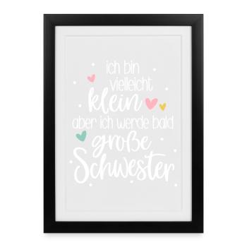 Je suis petite mais je vais bientôt être grande sœur - Affiche encadrée (27 × 37 cm) - noir - Devant