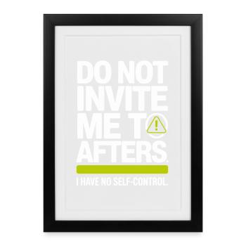 Do Not Invite Me To Afters Afterhour Club Celebrate - Framed poster (27 × 37 cm) - black - Front