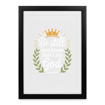 Restez tranquilles et sachez que je suis Dieu Psaume - Affiche encadrée (27 × 37 cm) - noir - Devant