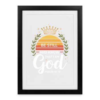 Restez tranquilles et sachez que je suis Dieu Psaume 46:10 Couronne - Affiche encadrée (27 × 37 cm) - noir - Devant