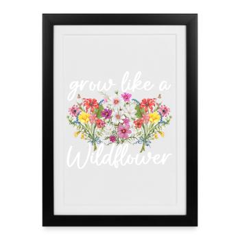 Grandir comme une fleur sauvage - Affiche encadrée (27 × 37 cm) - noir - Devant