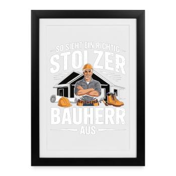 Proud Builder – Cadeau de construction de maison pour les hommes - Affiche encadrée (27 × 37 cm) - noir - Devant
