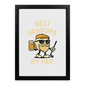 Meilleur grand-père par Par Funny Golf Father’s Day Lover - Affiche encadrée (27 × 37 cm) - noir - Devant