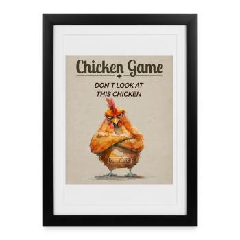 Funny Chicken Game - Ne regardez pas ce poulet - Affiche encadrée (27 × 37 cm) - noir - Devant
