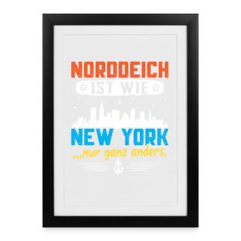 NORDDEICH IST WIE NEW YORK NUR GANZ ANDERS - Gerahmtes Poster (27 × 37 cm) - Schwarz - Vorne
