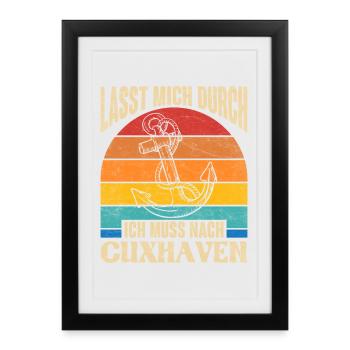 Cuxhavener LAISSEZ-MOI PASSER DOIT ALLER À CUXHAVEN - Affiche encadrée (27 × 37 cm) - noir - Devant