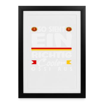 This is how a cool Ossi saying sees GDR pride - Framed poster (27 × 37 cm) - black - Front