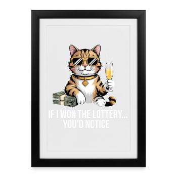 Funny If I Won The Lottery You'd Notice Yacht boat - Framed poster (27 × 37 cm) - black - Front