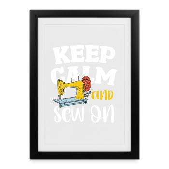 Restez calme et cousez - Affiche encadrée (27 × 37 cm) - noir - Devant