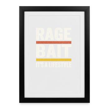 Rage Bait, It's a Lifestyle Funny Saying  - Framed poster (27 × 37 cm) - black - Front