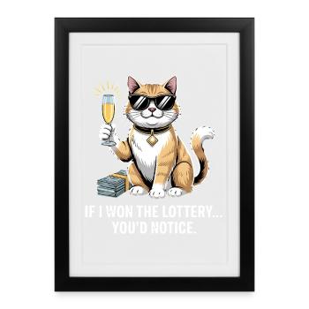 Funny If I Won The Lottery You'd Notice Yacht boat - Framed poster (27 × 37 cm) - black - Front
