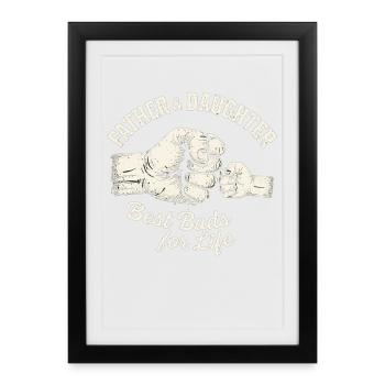 Father Daughter Fist Bump – Best Friends Forever - Framed poster (27 × 37 cm) - black - Front