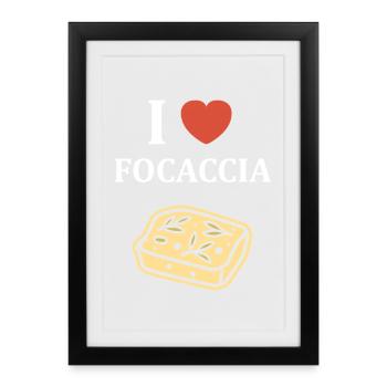 I Love Focaccia Illustration Bread - Framed poster (27 × 37 cm) - black - Front