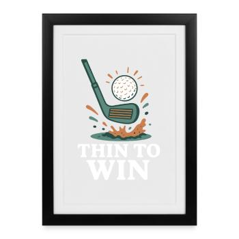 Thin To Win Funny Golf Player Design - Framed poster (27 × 37 cm) - black - Front