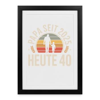 Papa depuis 2025 Aujourd’hui 40 Millésime - Affiche encadrée (27 × 37 cm) - noir - Devant