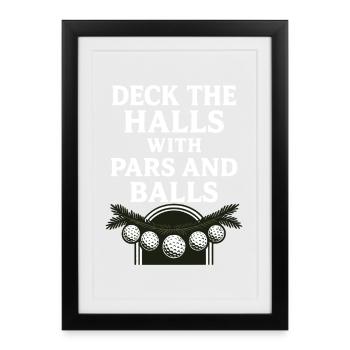 Deck The Halls With Pars And Balls Christmas Golf - Framed poster (27 × 37 cm) - black - Front