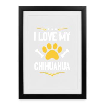 J’adore mon Chihuahua - Affiche encadrée (27 × 37 cm) - noir - Devant