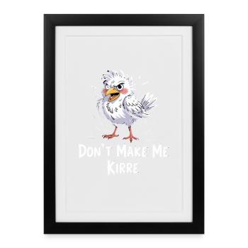 Ne me faites pas Kirre Funny Bird Cartoon - Affiche encadrée (27 × 37 cm) - noir - Devant