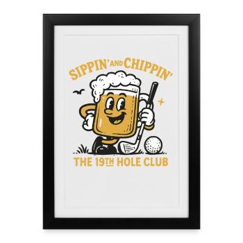 Siroter et chippin' Le plaisir du 19th Hole Club - Affiche encadrée (27 × 37 cm) - noir - Devant
