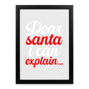 Dear Santa Claus, I can explain to you - Framed poster (27 × 37 cm) - black - Front