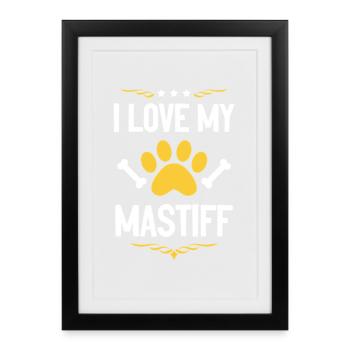 I love my Mastiff - Framed poster (27 × 37 cm) - black - Front